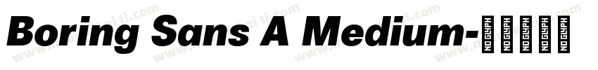 Boring Sans A Medium字体转换
